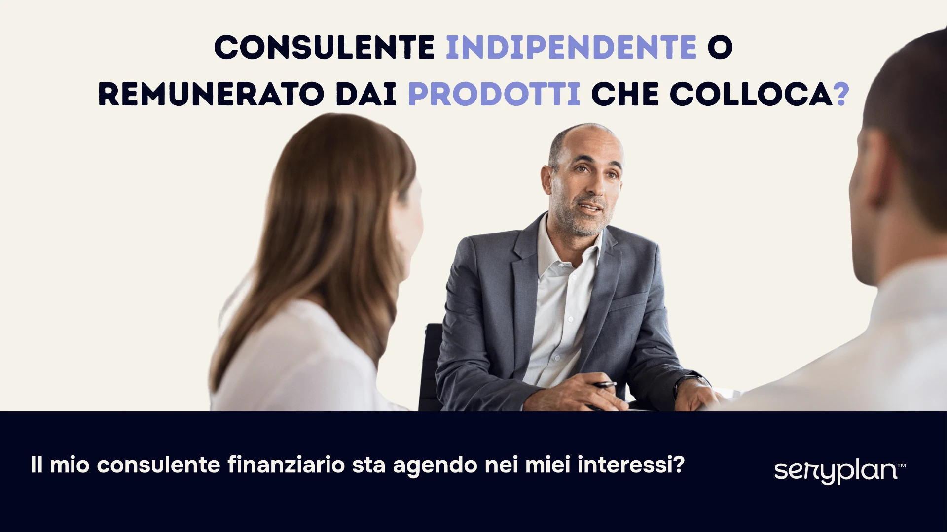 Il consulente finanziario sta facendo i miei interessi?