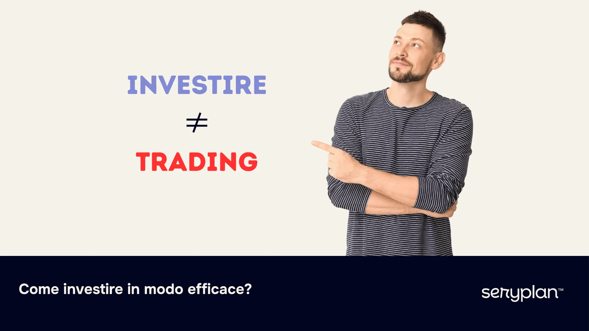 Come investire in modo efficace?