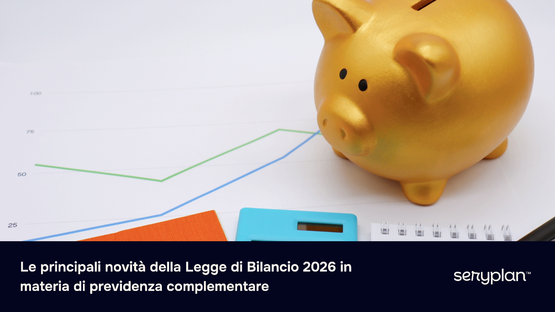 Le principali novità della Legge di Bilancio 2026 in materia di previdenza complementare