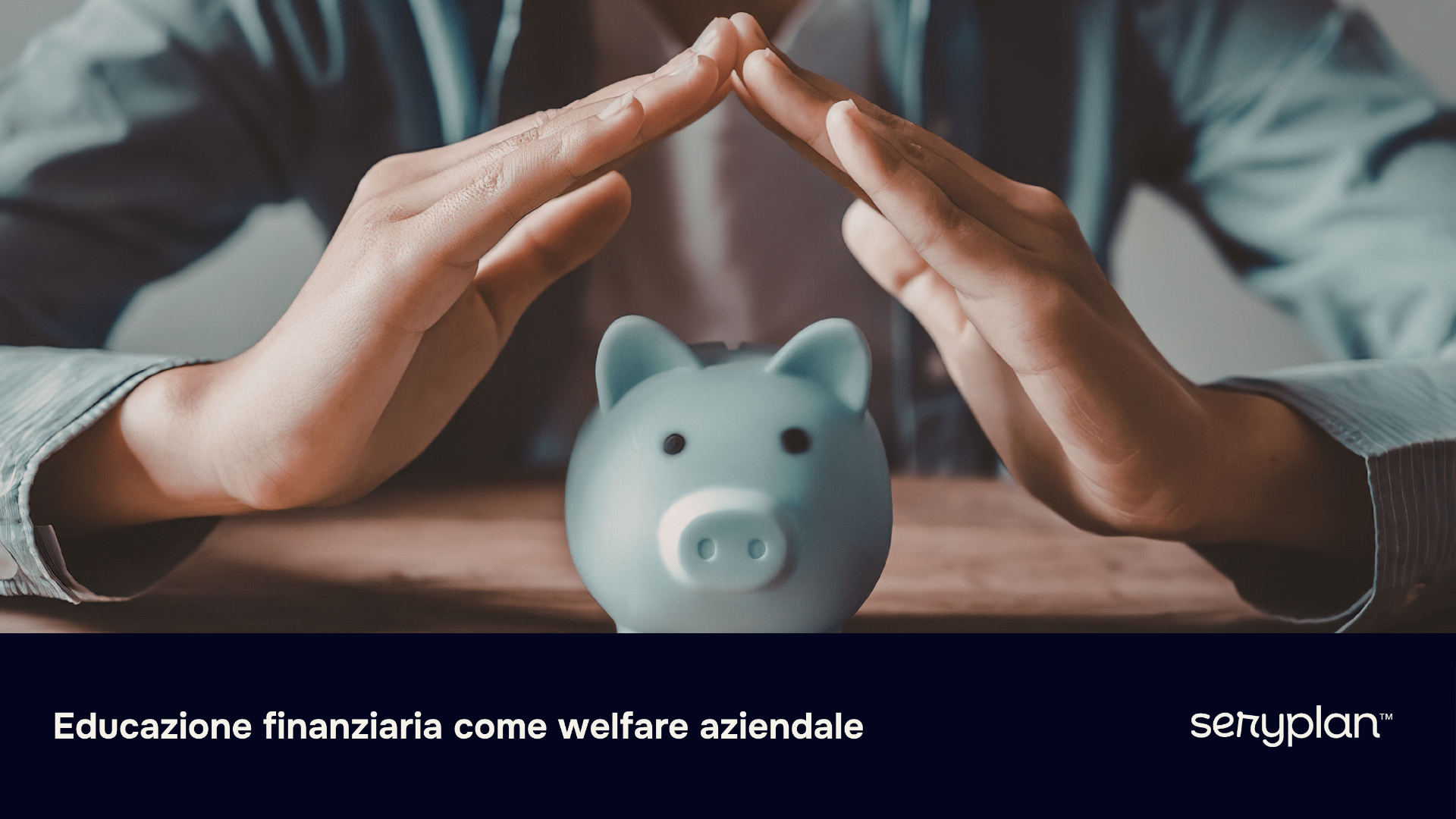 Educazione finanziaria come welfare aziendale